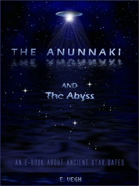 The Anunnaki and the Abyss by E. Vegh